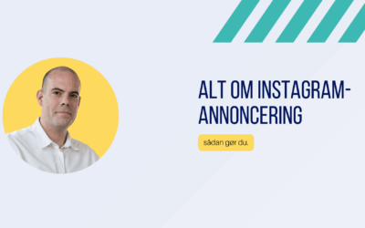 Instagram-annoncering: Den ultimative guide til succes (2024)